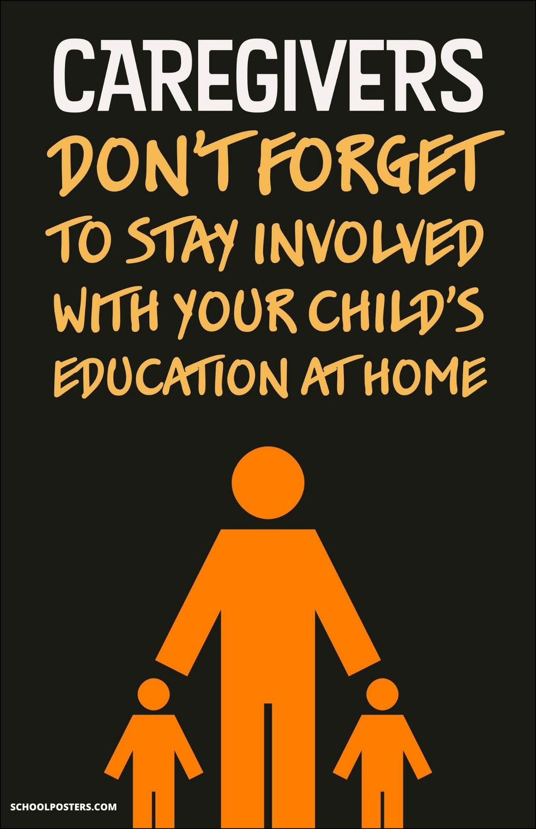 Caregivers Do Not Forget To Stay Involved Poster