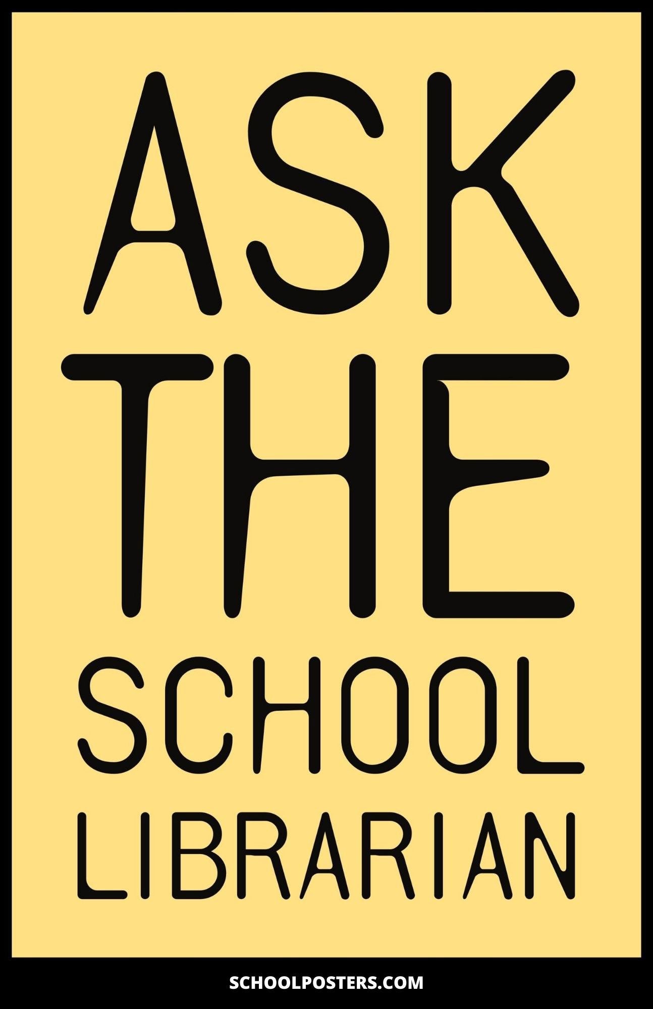 Ask The School Librarian Poster