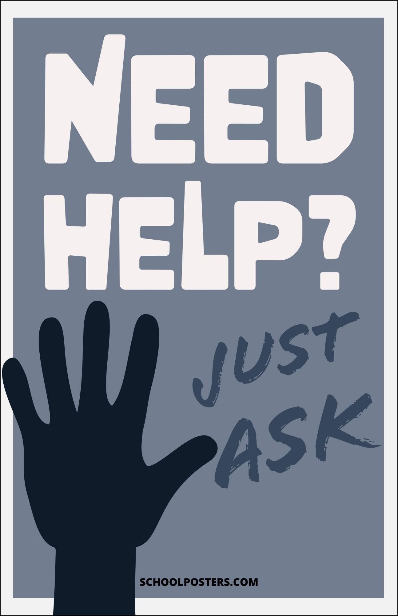 Need Help Just Ask Poster