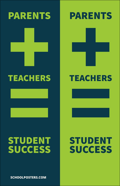 Parents Plus Teachers Equals Student Success Poster