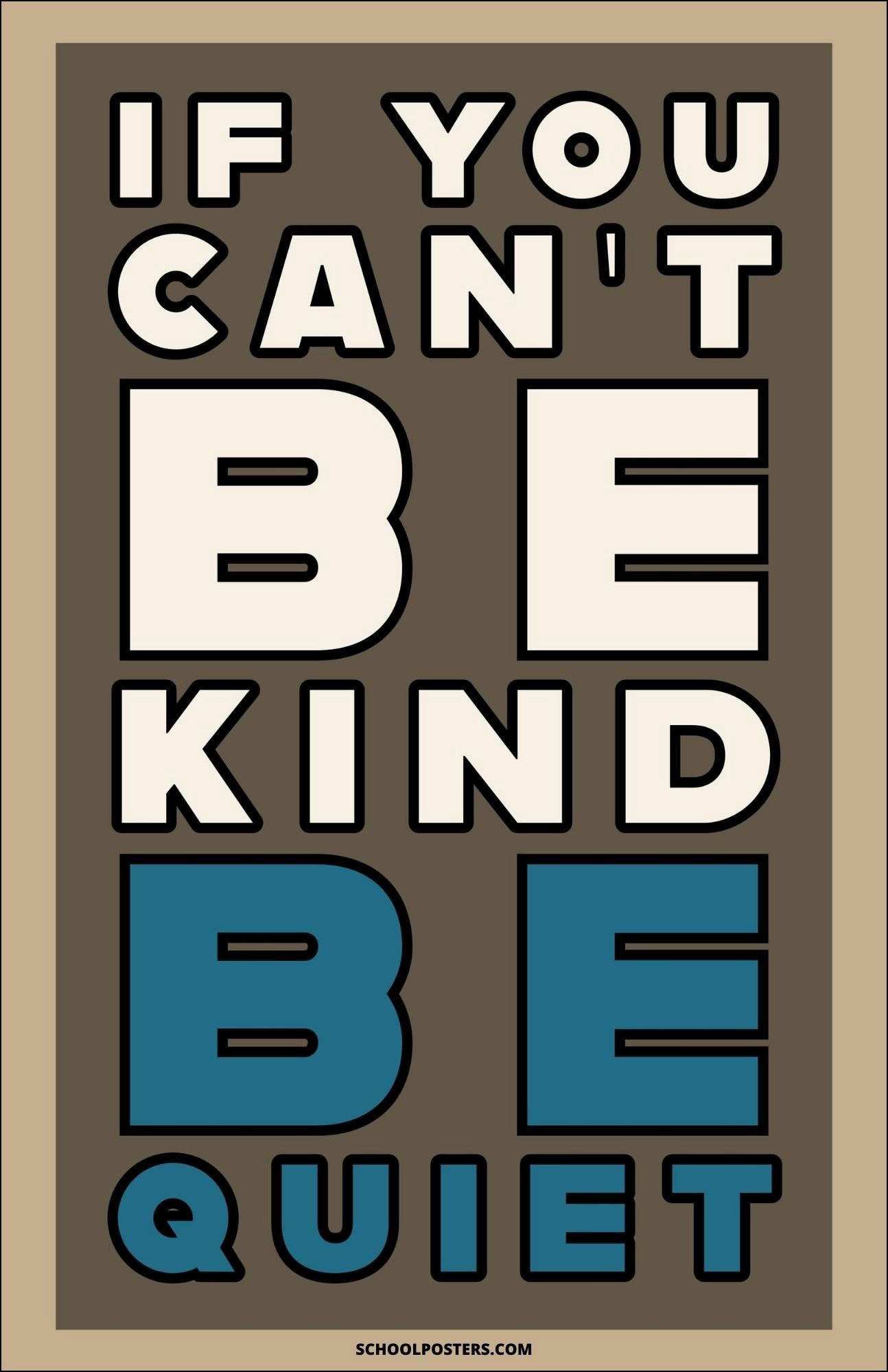 If You Cant Be Kind Be Quiet Poster