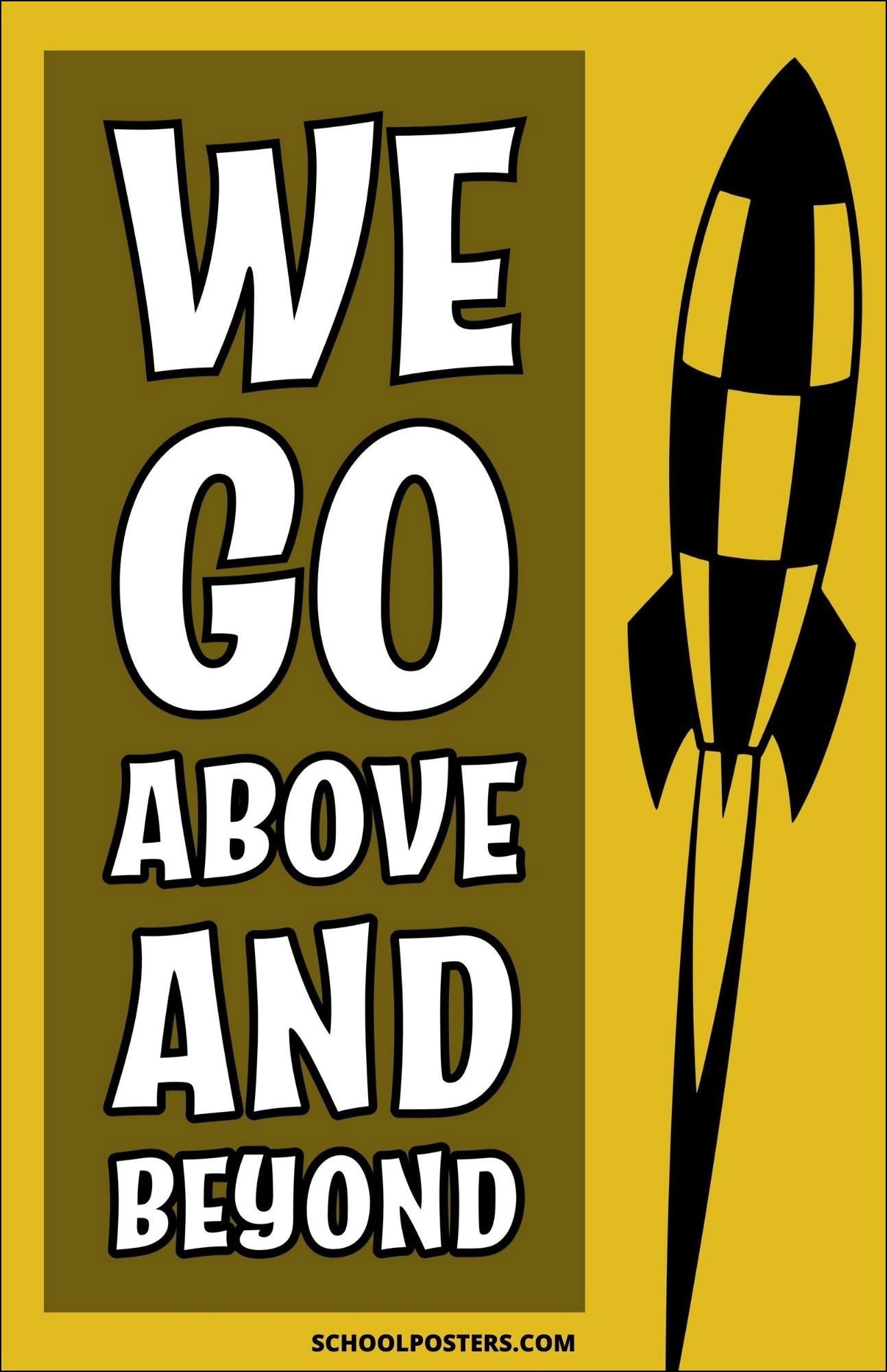 We Go Above And Beyond Poster