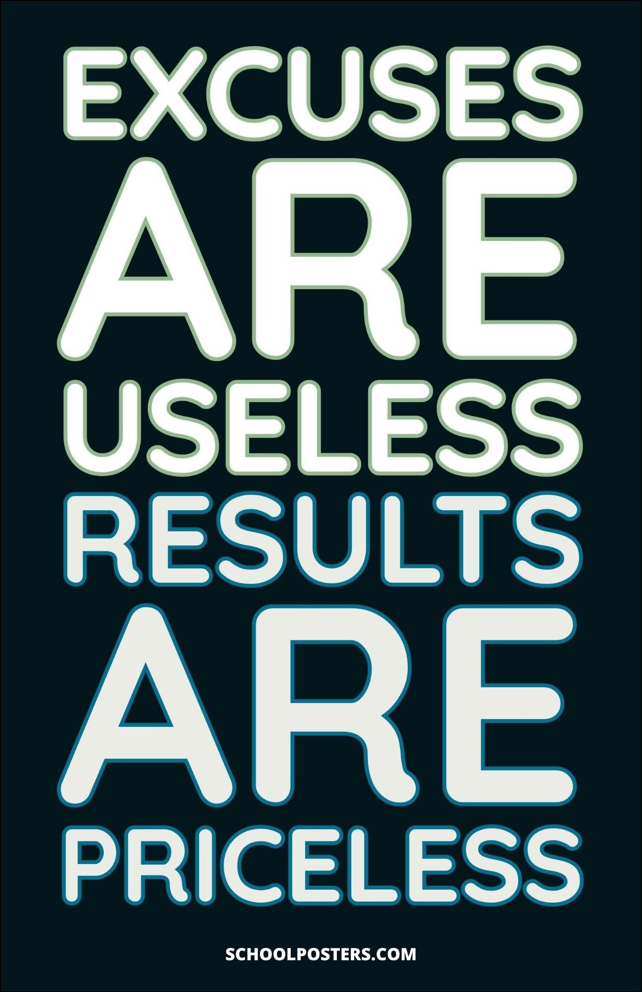 Excuses Are Useless Poster
