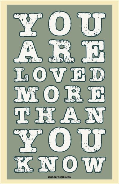 You Are Loved More Than You Know Poster