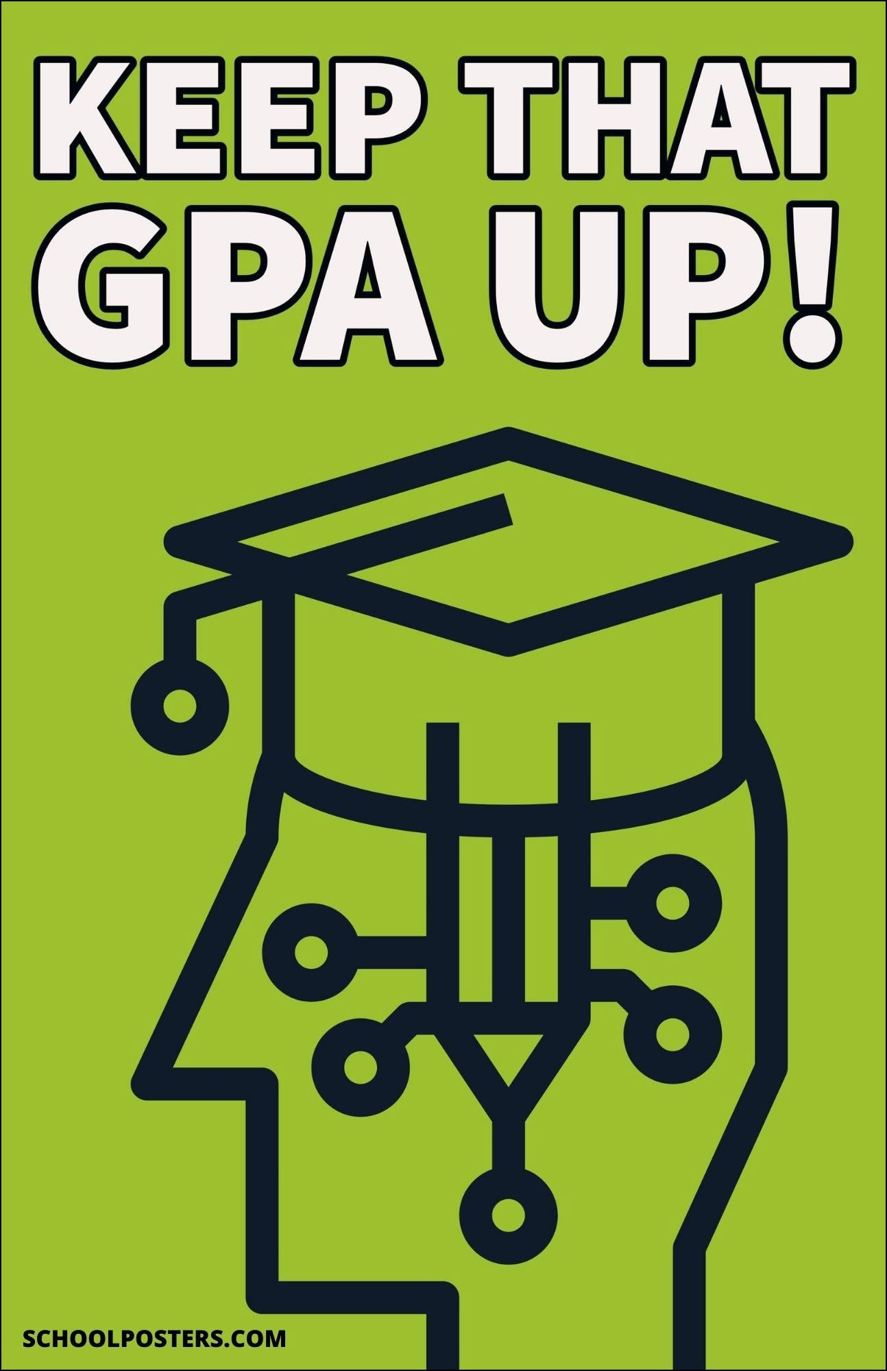 Keep That GPA Up Poster