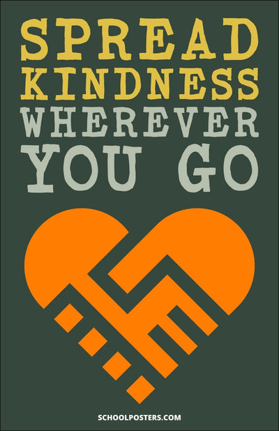 Spread Kindness Wherever You Go Poster