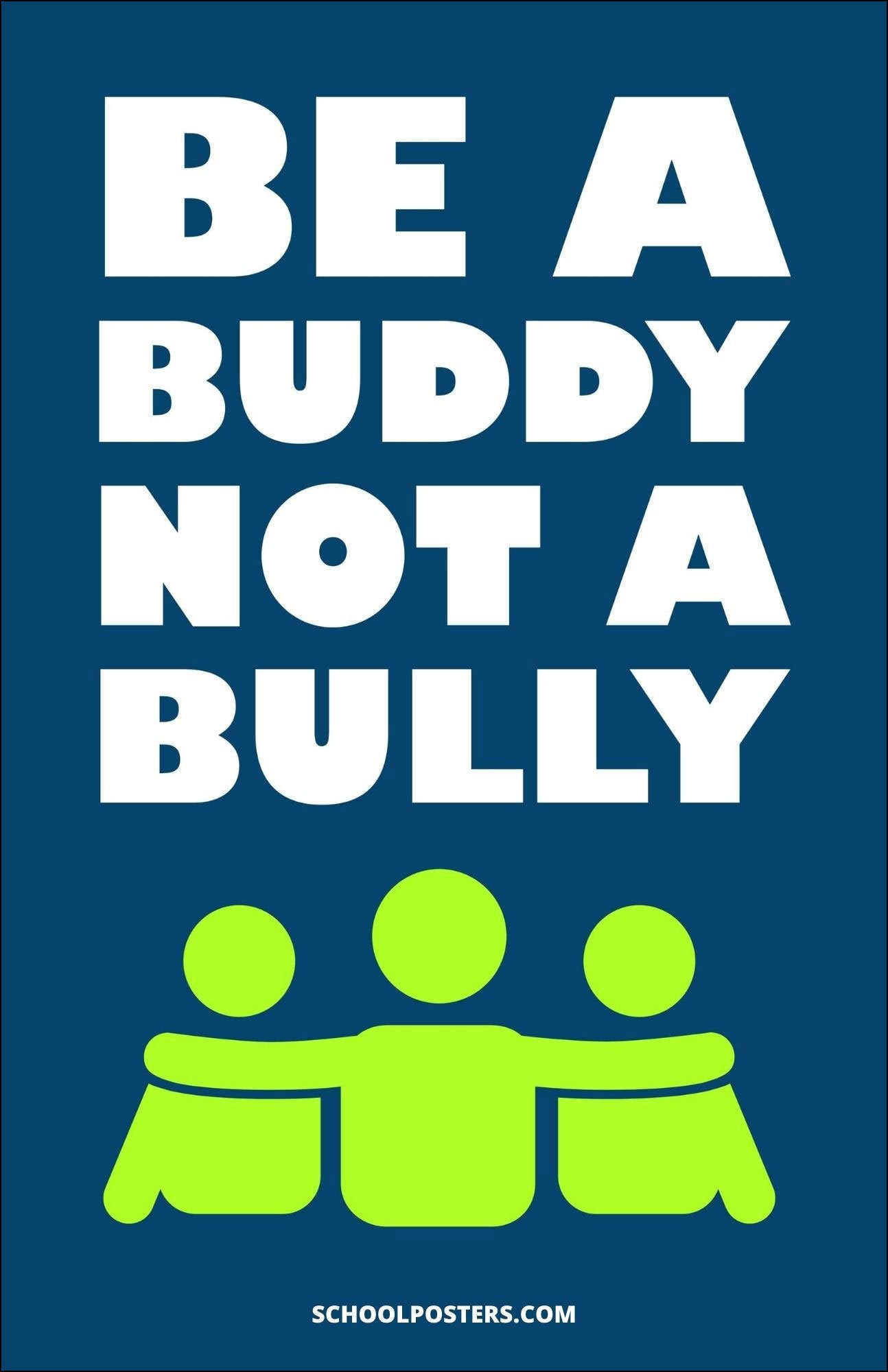 Be A Buddy Not A Bully Poster SchoolPosters LLC be-a-buddy-not-a-bully-poster-schoolposters-llc