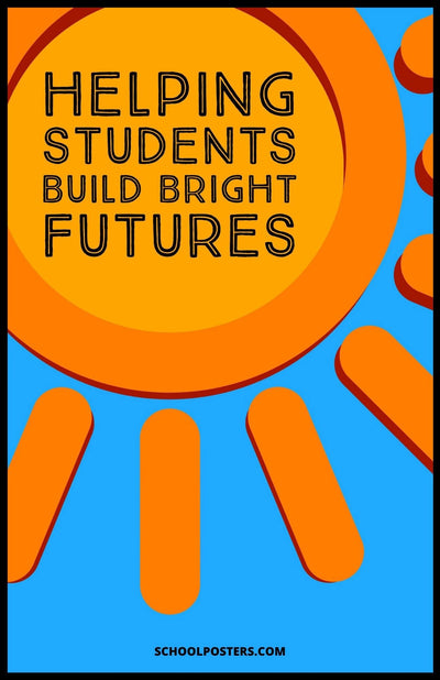 Helping Student Build Bright Futures Poster