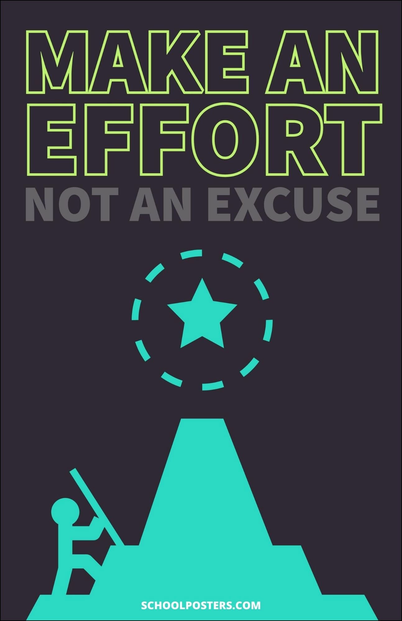 Make An Effort Not An Excuse Poster SchoolPosters LLC Make an effort not an excuse poster schoolposters llc