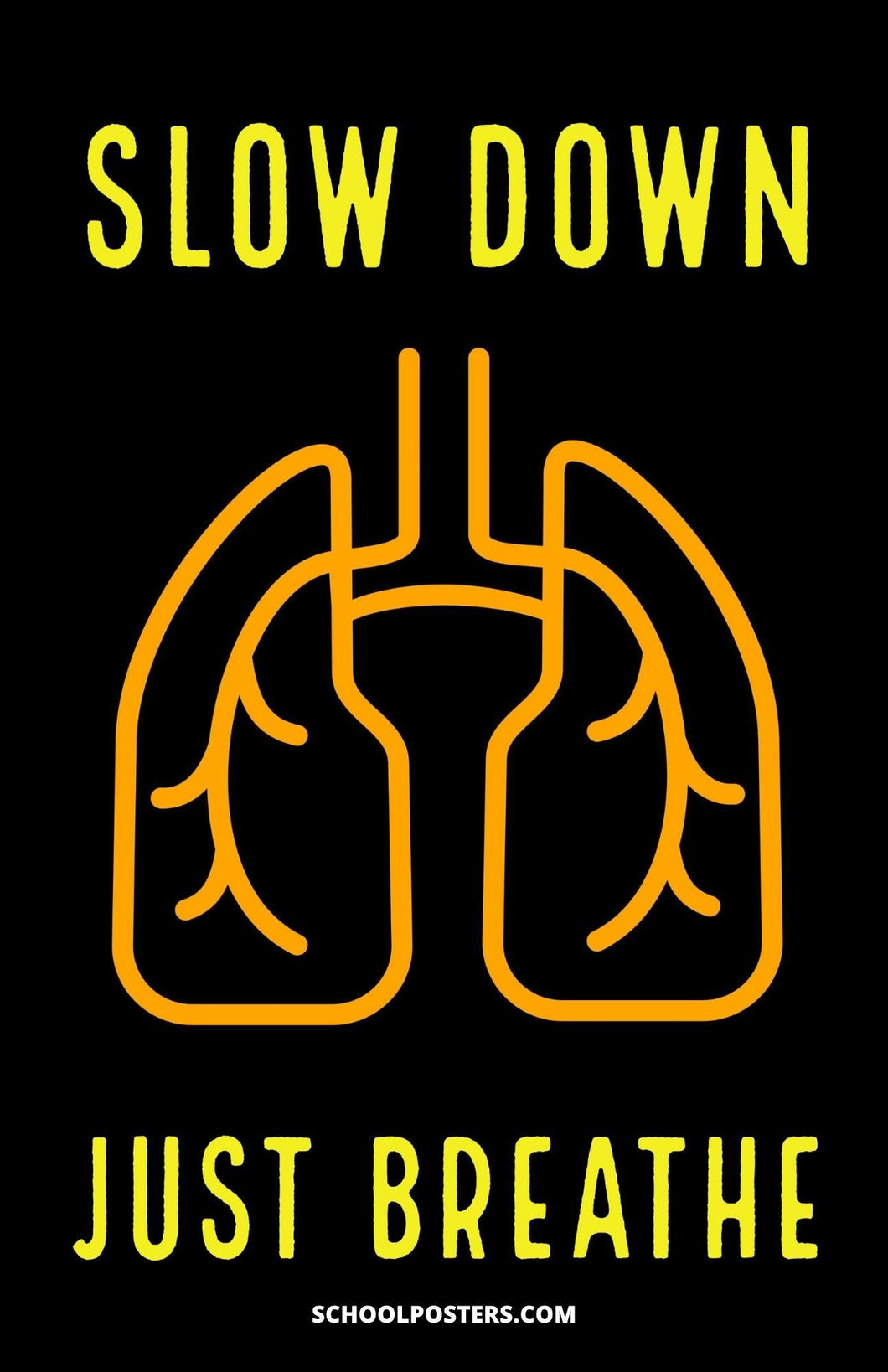 Slow Down Just Breathe Poster