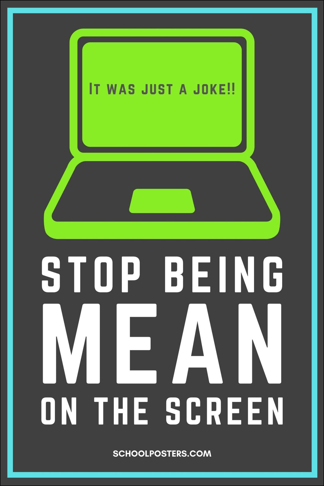 Stop Being Mean On The Screen Poster
