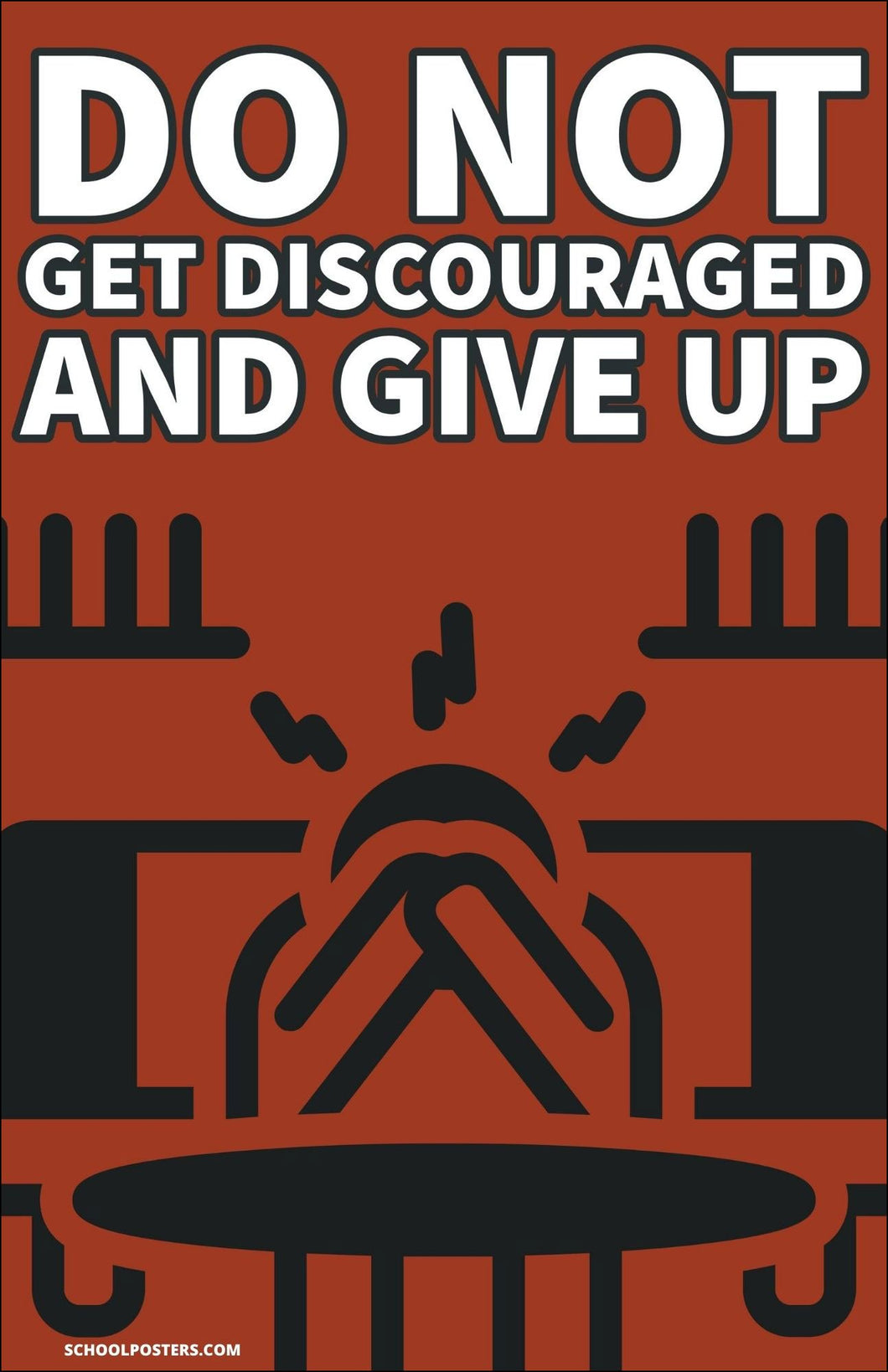 Do Not Get Discouraged And Give Up Poster