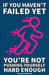 If You Have Not Failed Yet Poster