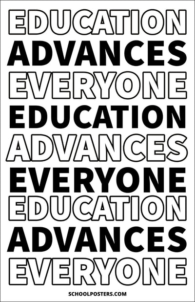 Education Advances Everyone Poster