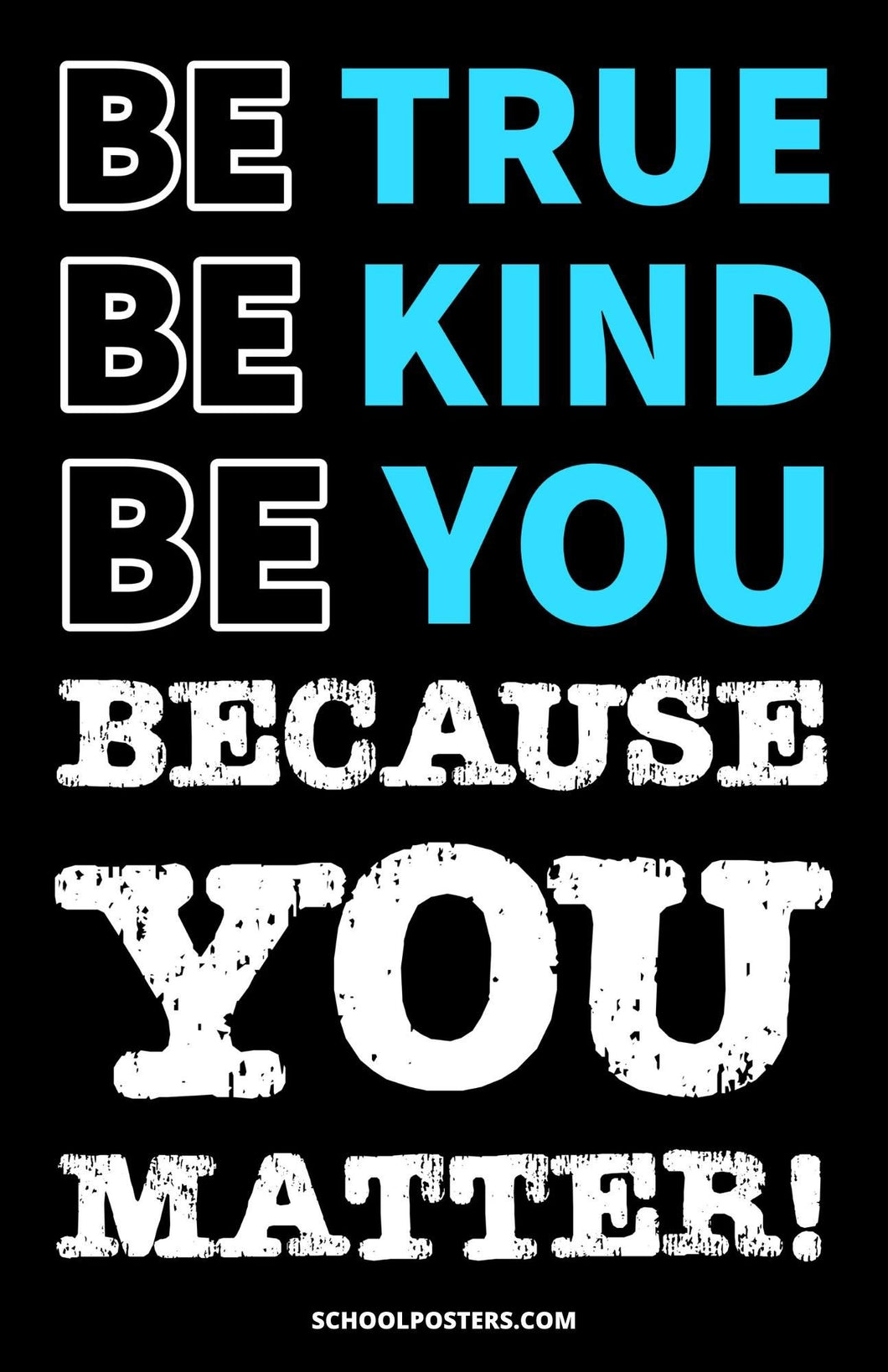 Be True Be Kind Be You Poster