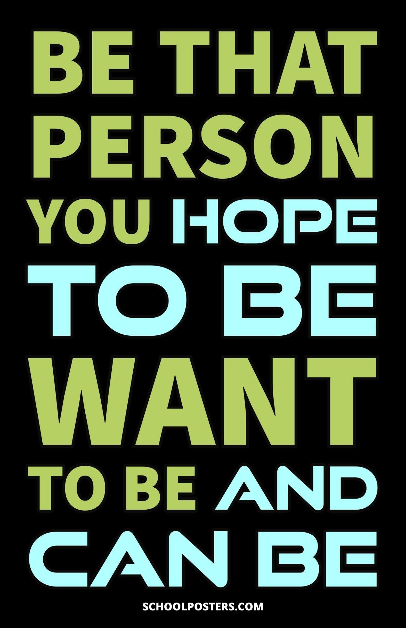 Be That Person You Hope To Be Poster