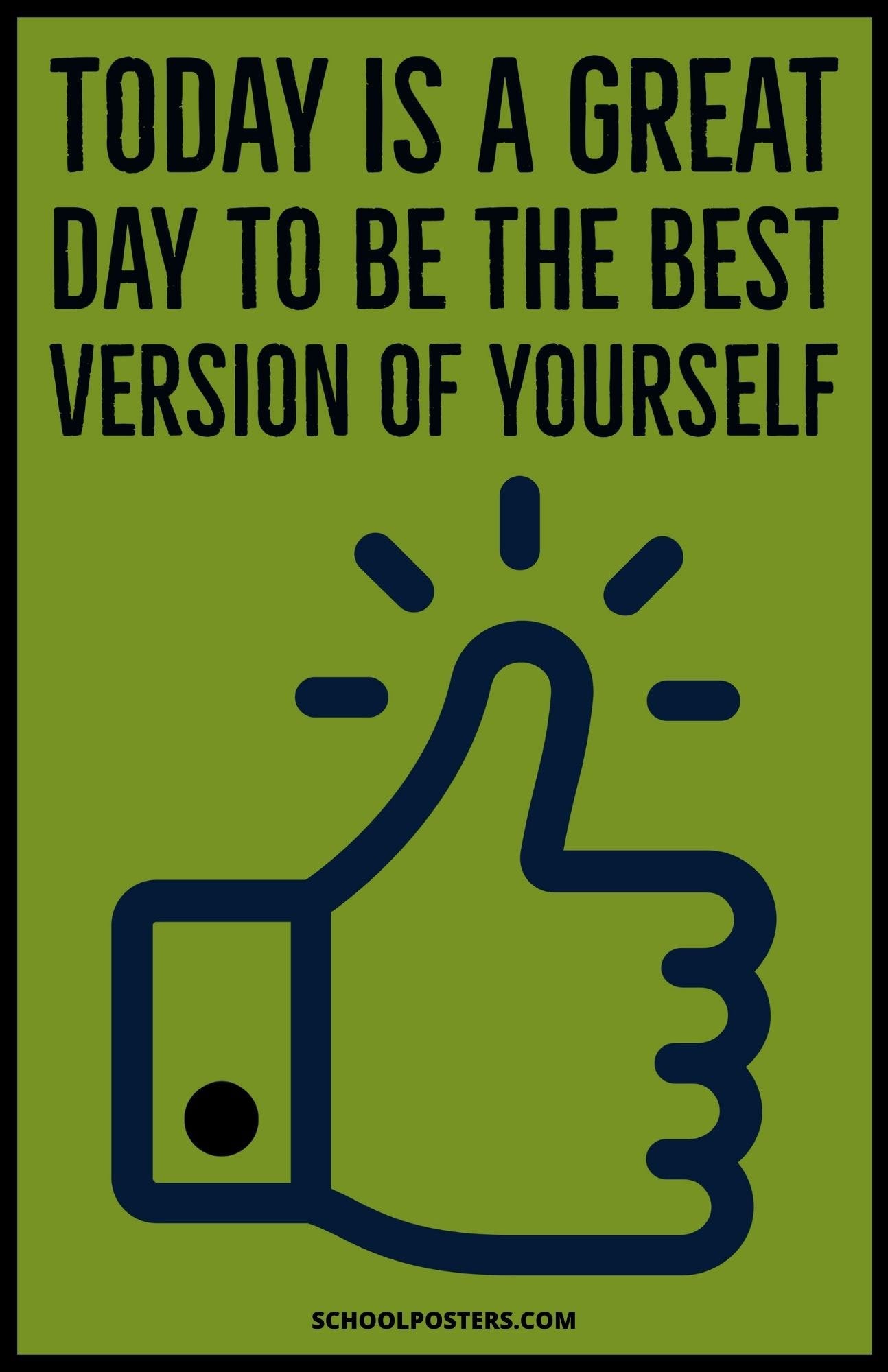 Today Is A Great Day To Be The Best Version Of Yourself Poster