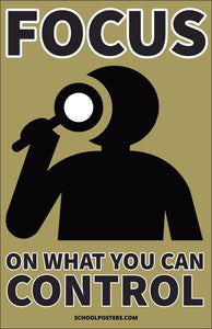 Focus On What You Can Control Poster