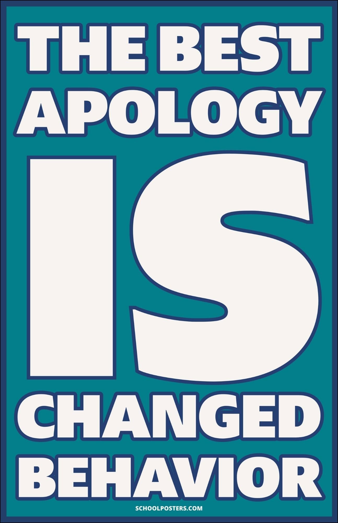The Best Apology Is Changed Behavior Poster