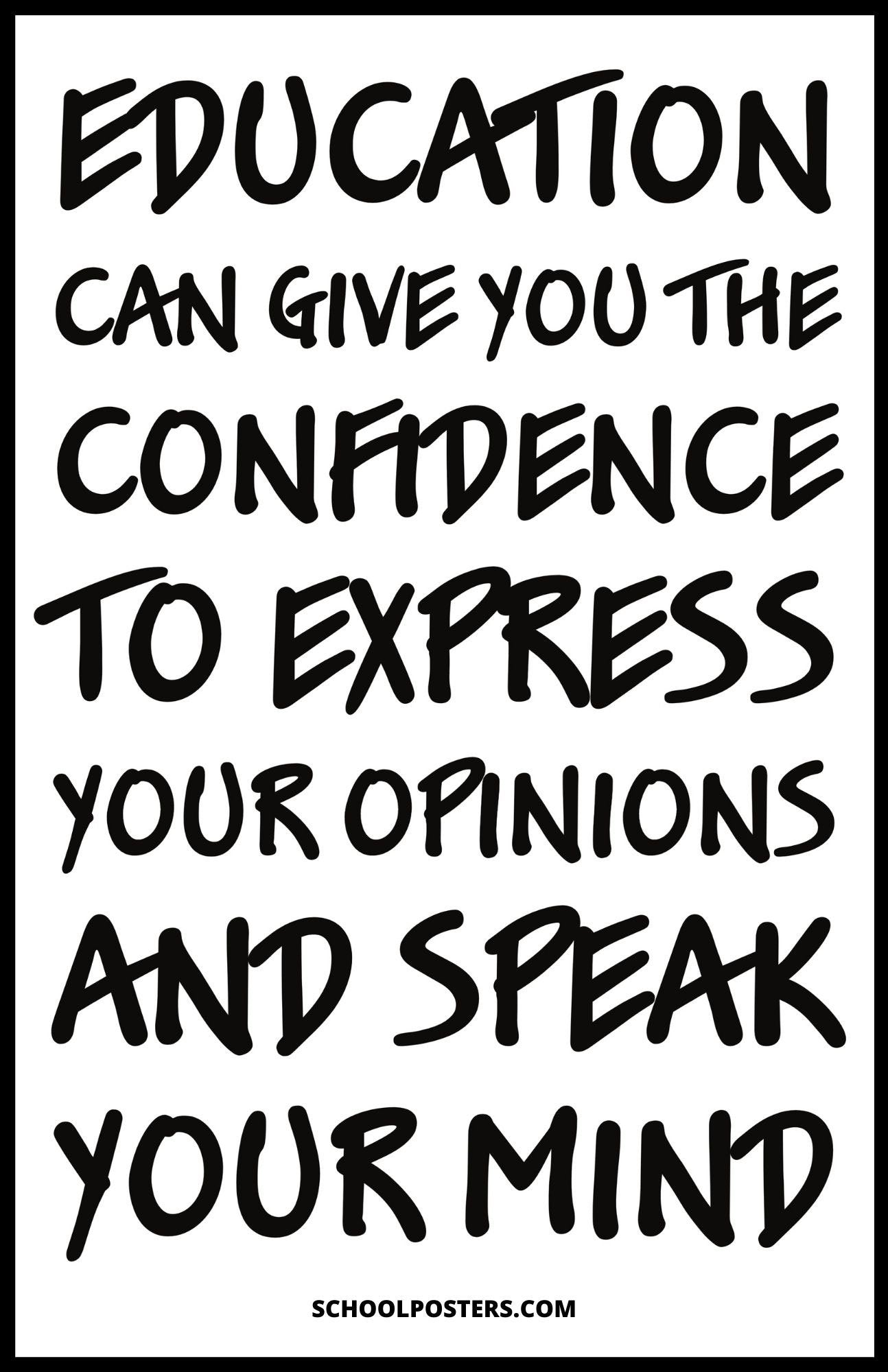 Education Can Give You The Confidence Poster
