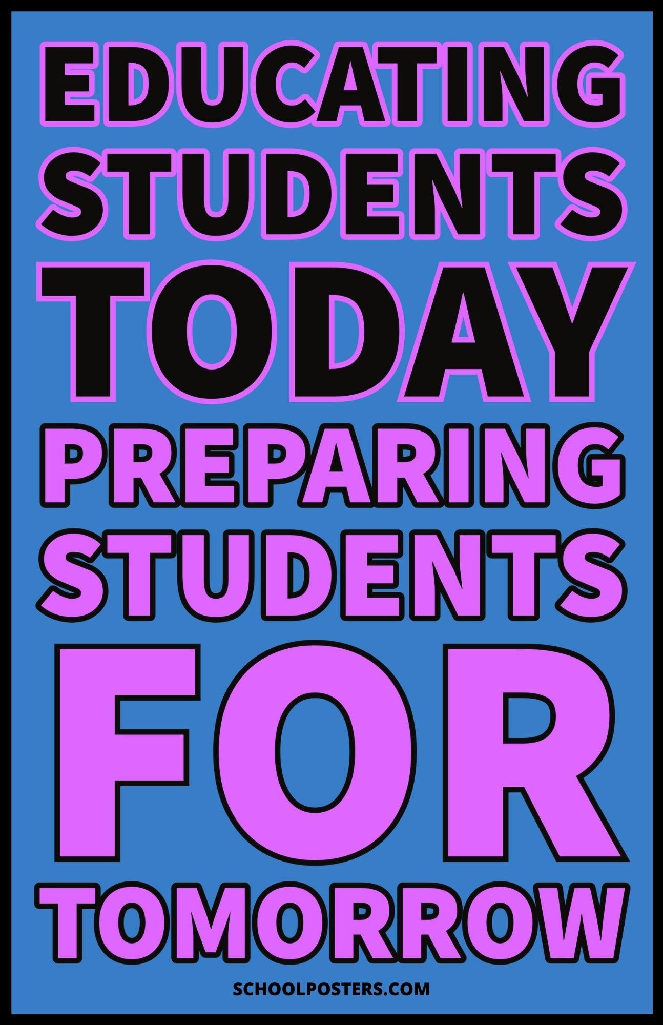 Educating Students Today Poster