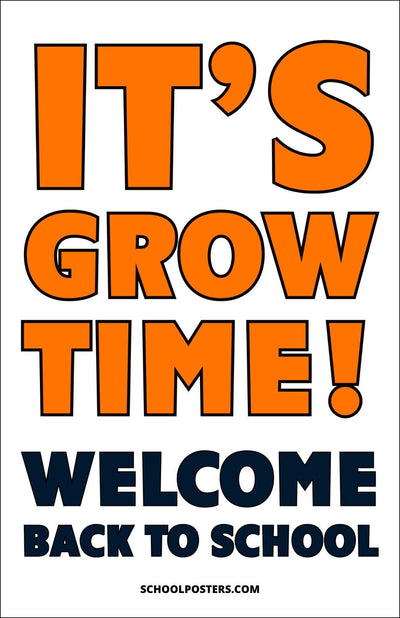 It Is Grow Time Welcome Back To School Poster