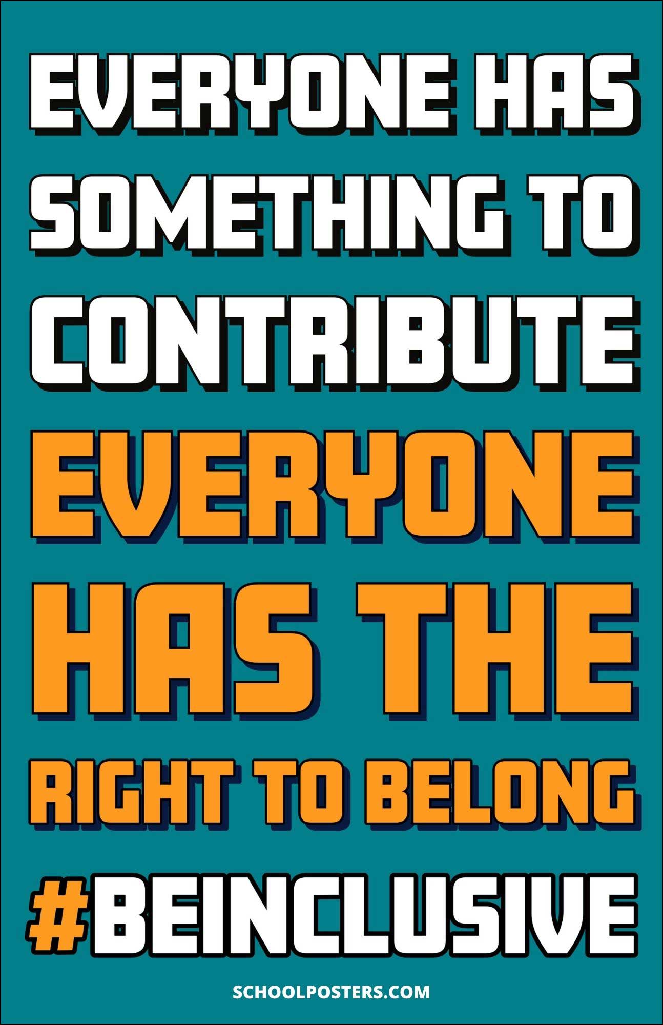 Everyone Has Something To Contribute, Inclusion Poster – SchoolPosters ...