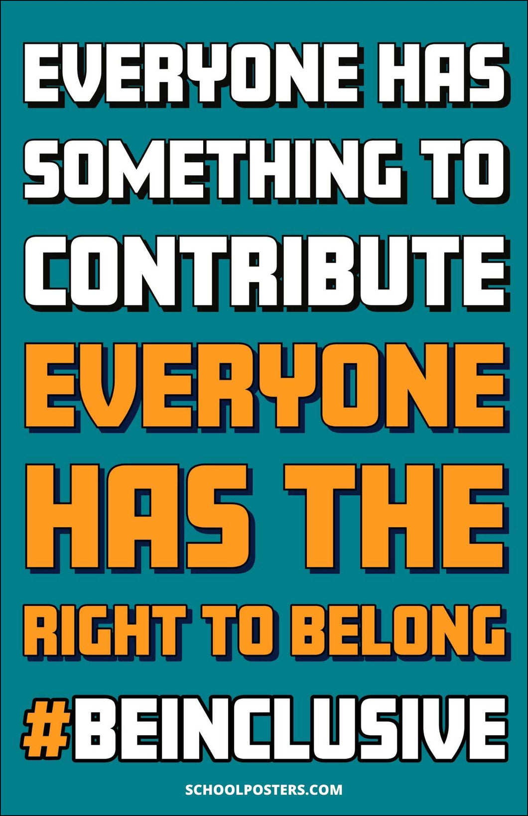 Everyone Has Something To Contribute Poster