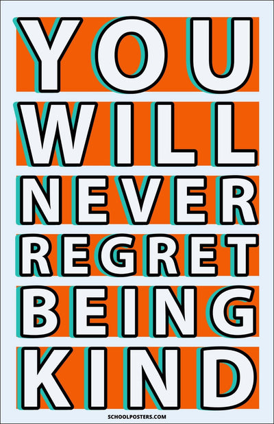 Never Regret Being Kind Poster