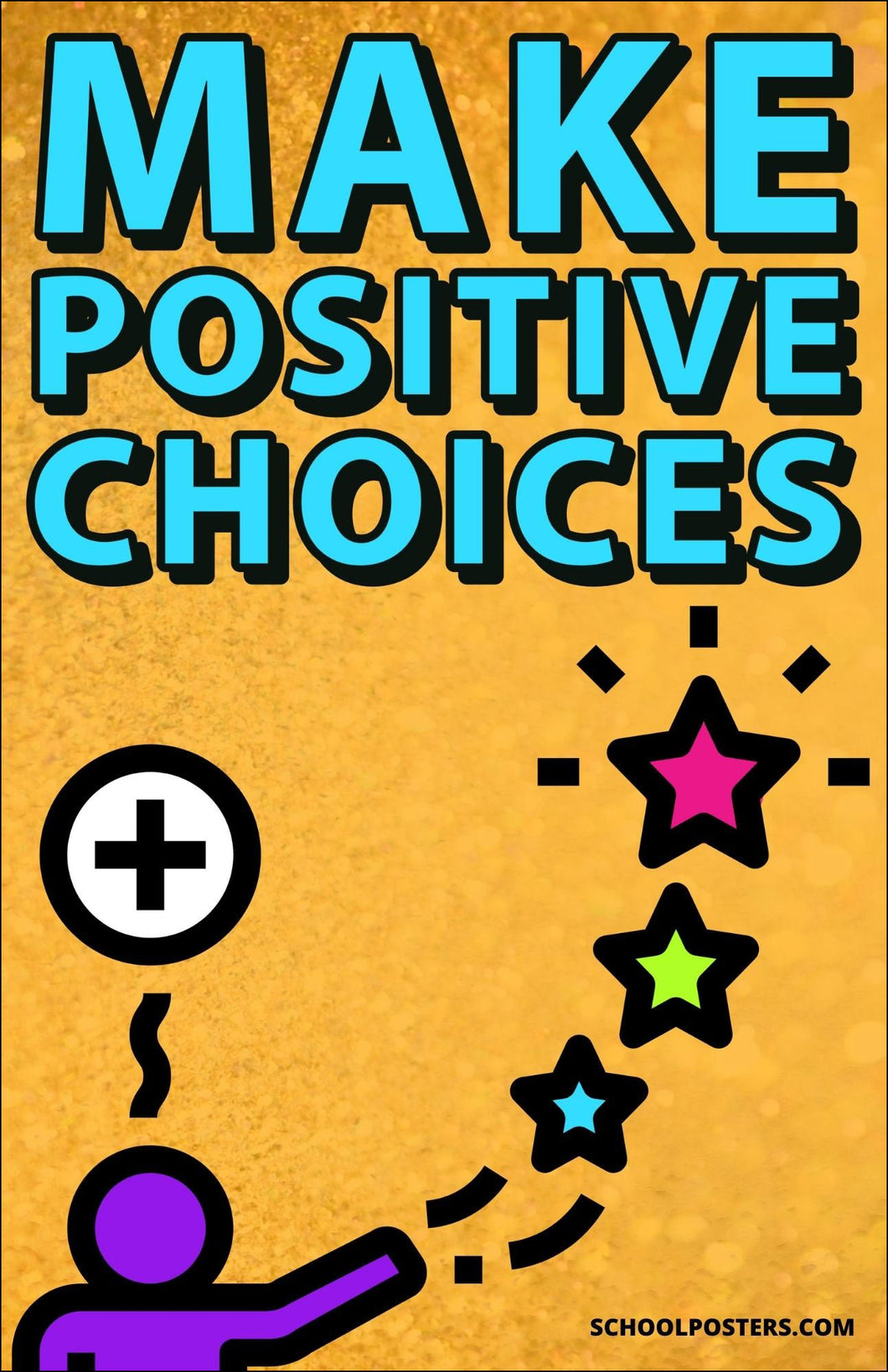 Make Positive Choices Poster