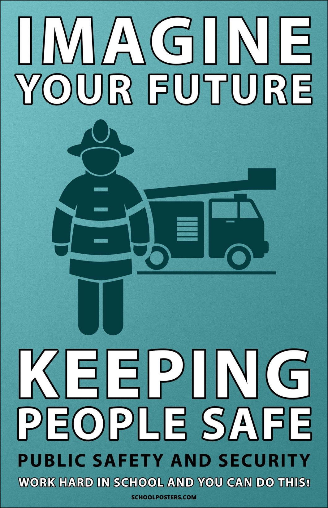 Imagine Your Future Public Safety Poster