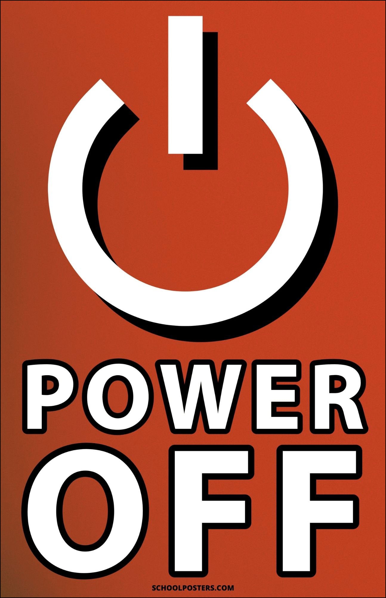 Power Off Poster – SchoolPosters.com LLC