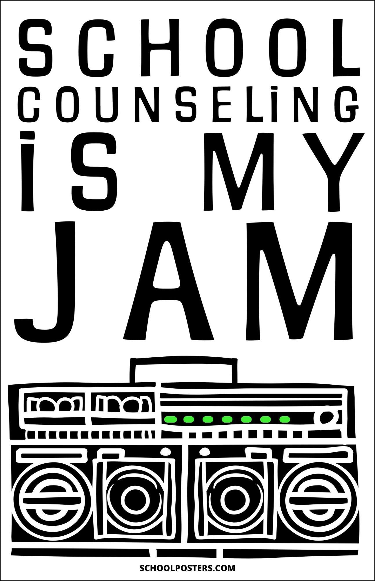School Counseling Is My Jam Poster