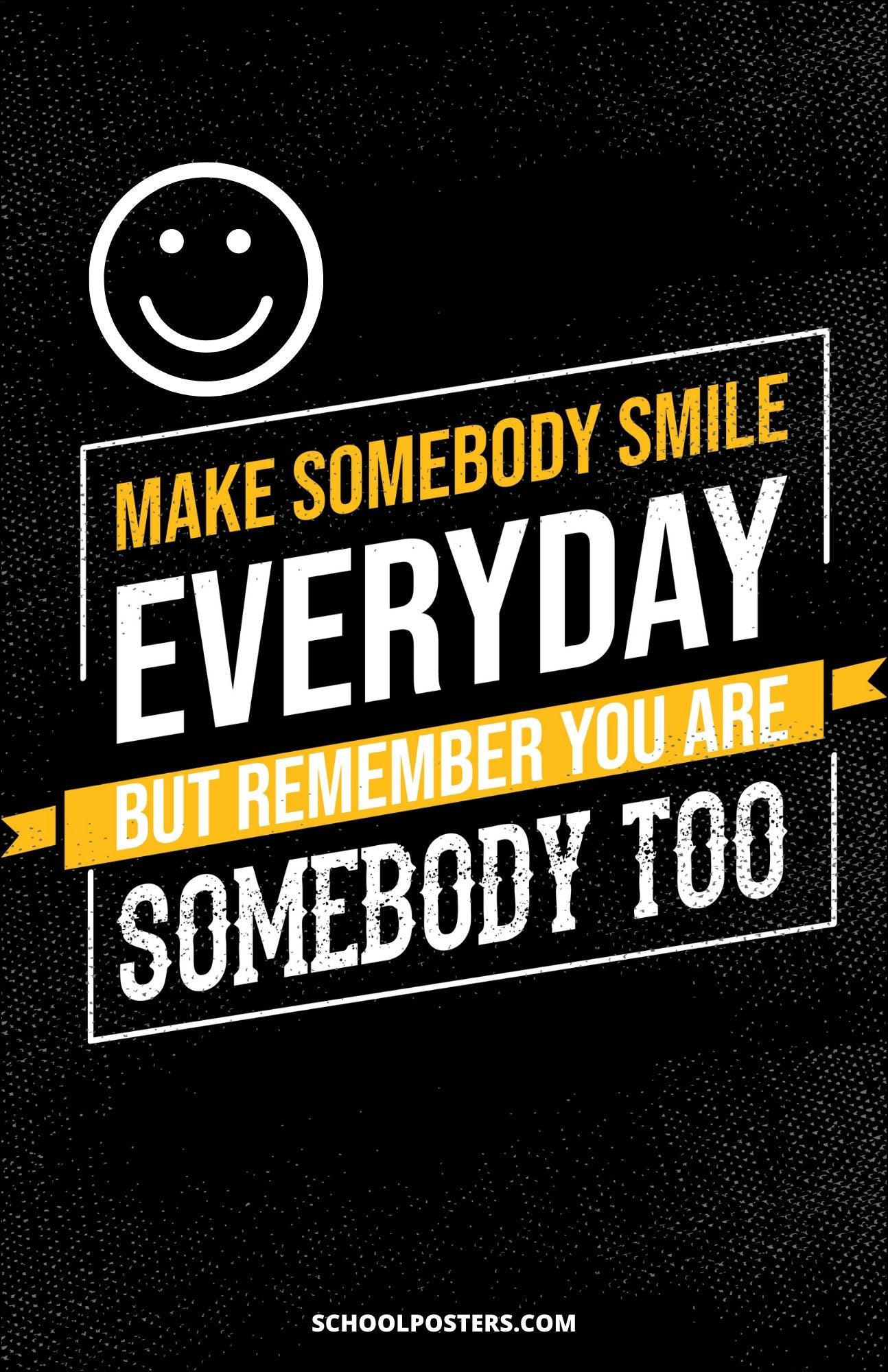 Make Somebody Smile Poster