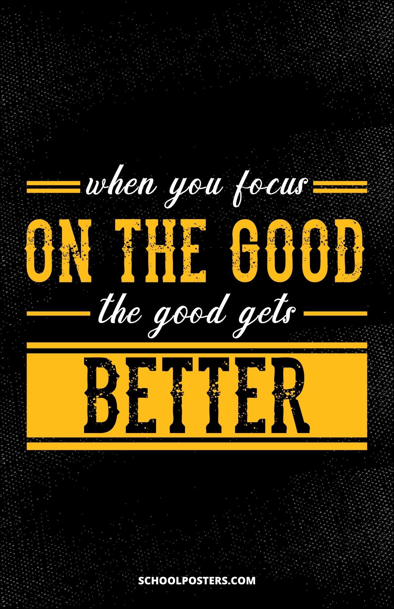Focus On The Good Poster