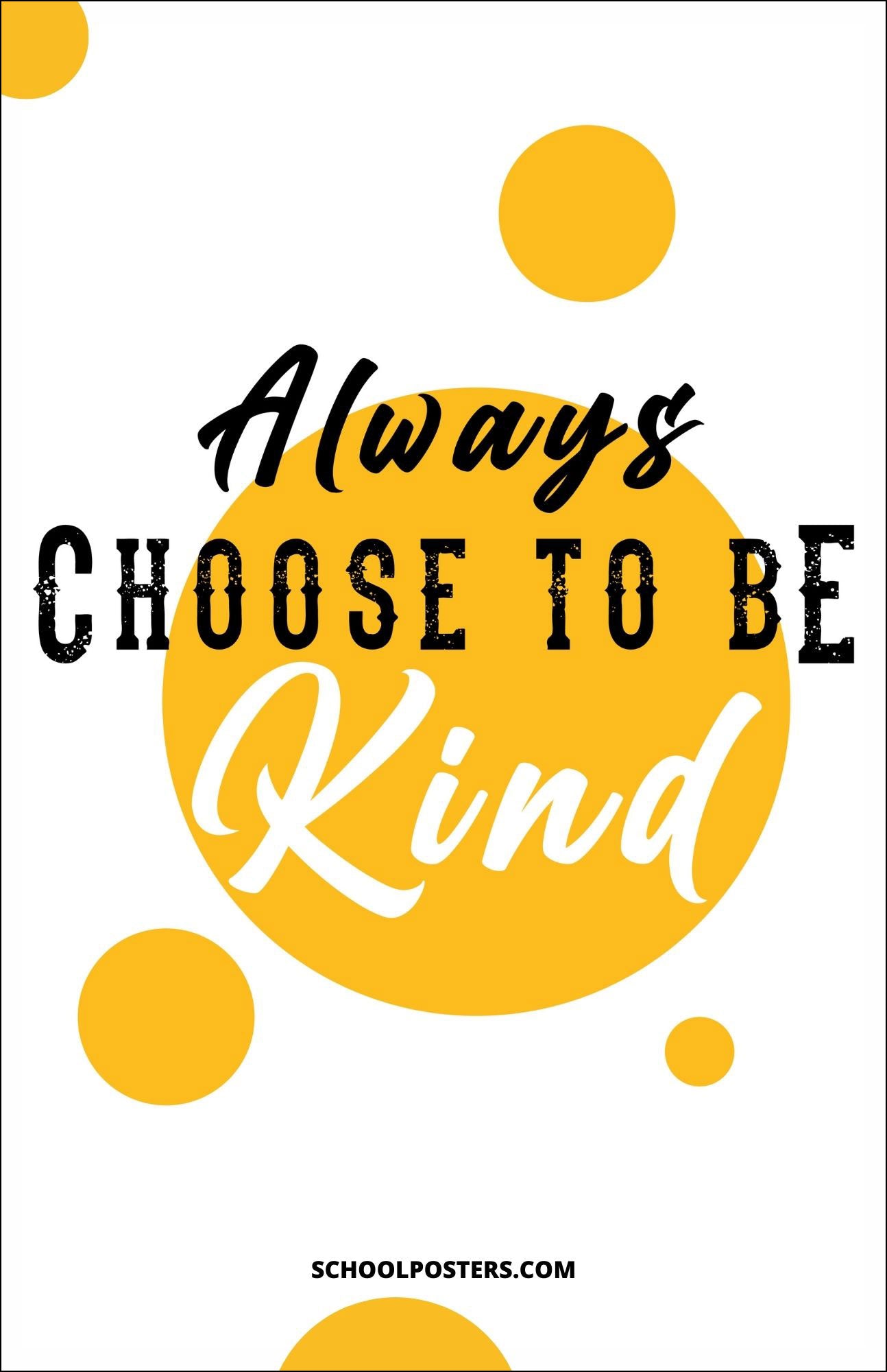 Choose To Be Kind Poster