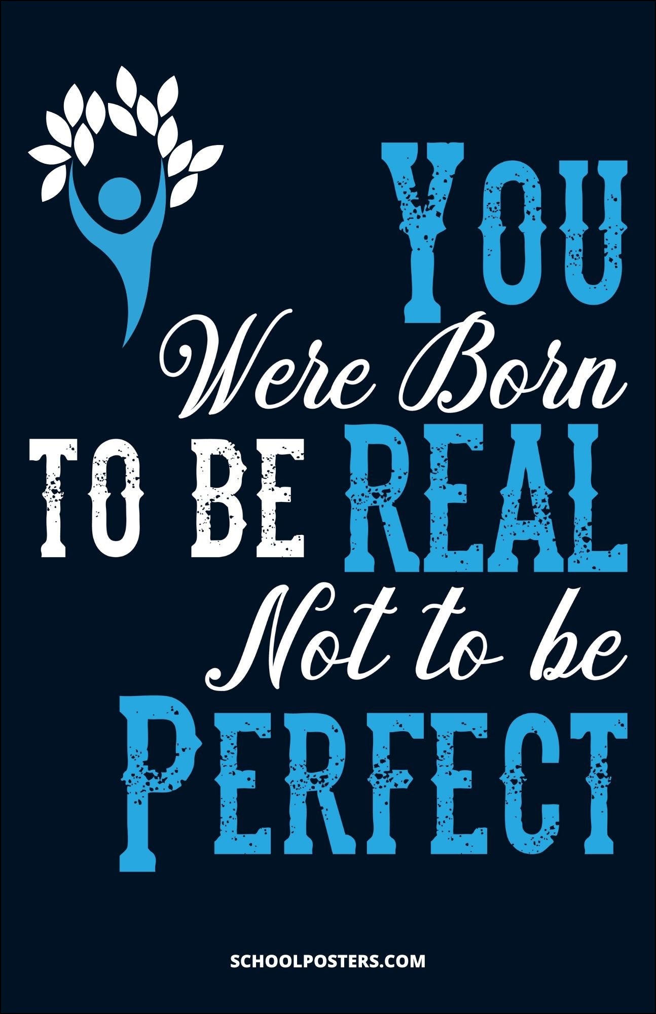 Be Real Not Perfect Poster