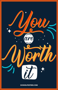 You Are Worth It Poster