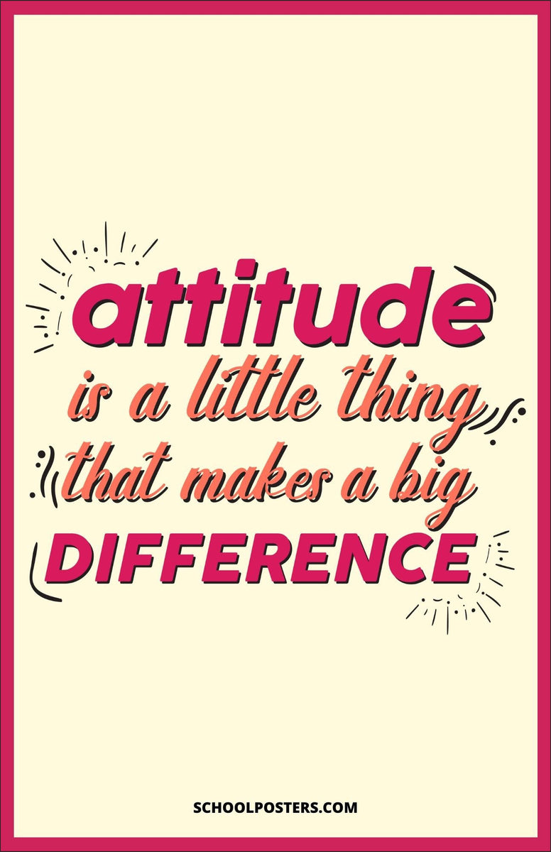 Atttitude Make A Big Difference Poster – SchoolPosters.com LLC