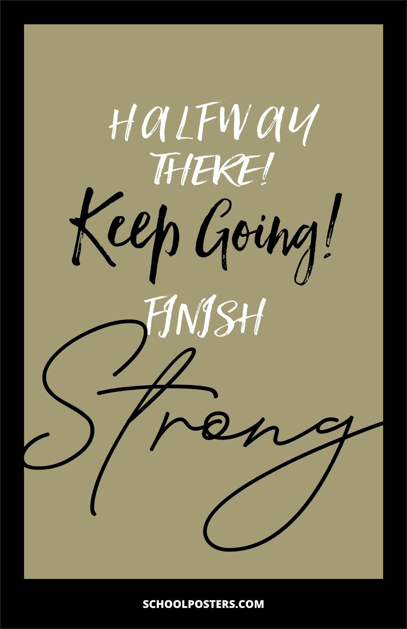 Halfway There! Keep Going Poster