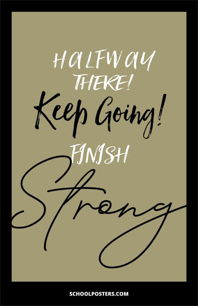 Halfway There! Keep Going Poster