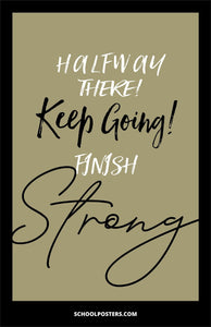 Halfway There! Keep Going Poster
