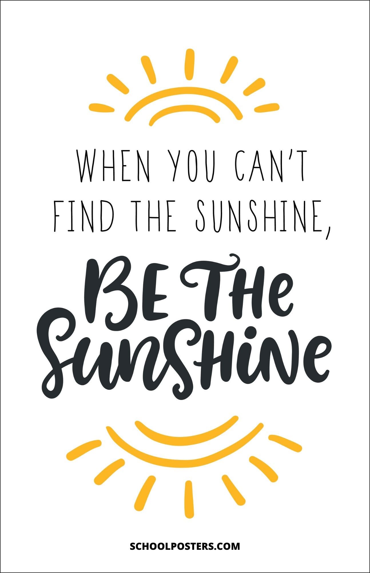 Be The Sunshine Poster – SchoolPosters.com LLC