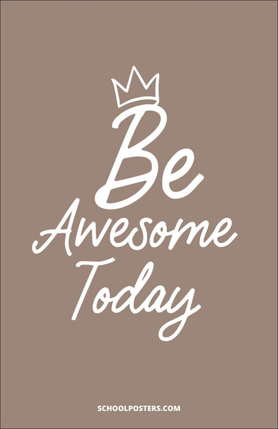 Be Awesome Today Poster