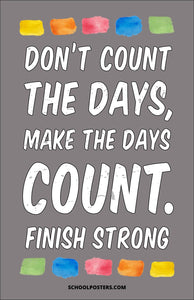 Make The Days Count Poster