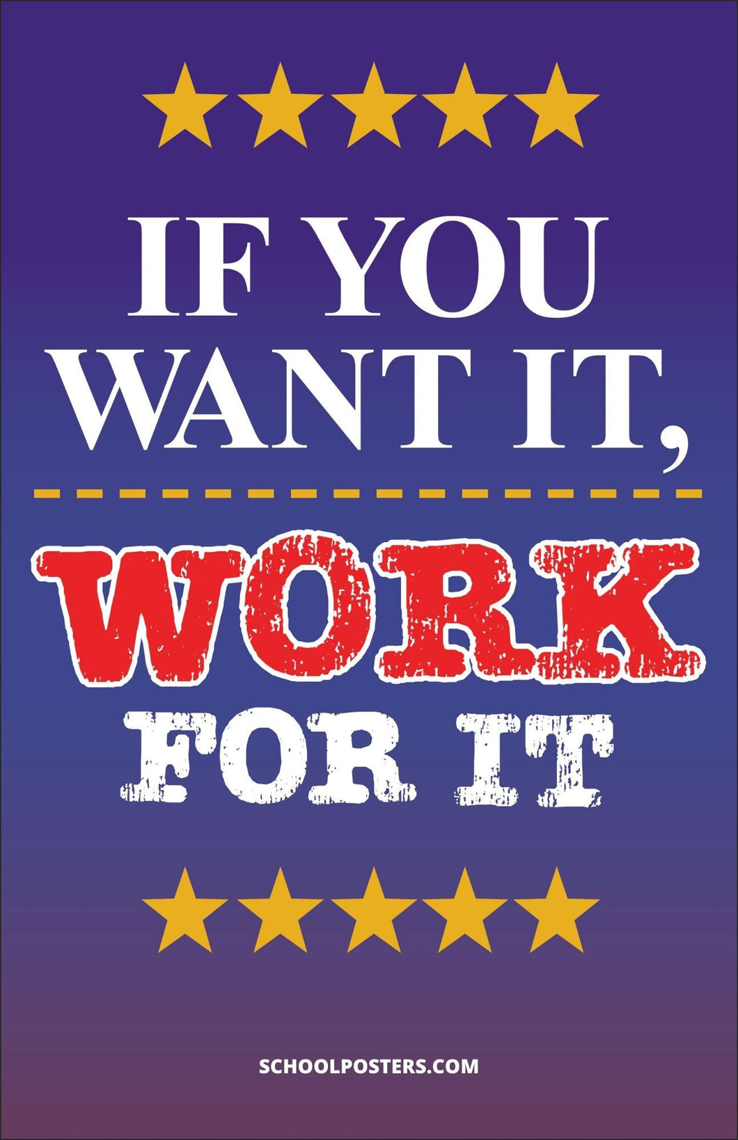 Want It, Work For It Poster