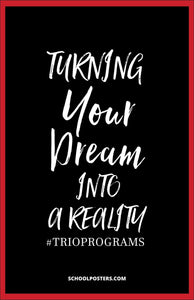 Dream Into A Reality TRIO Poster