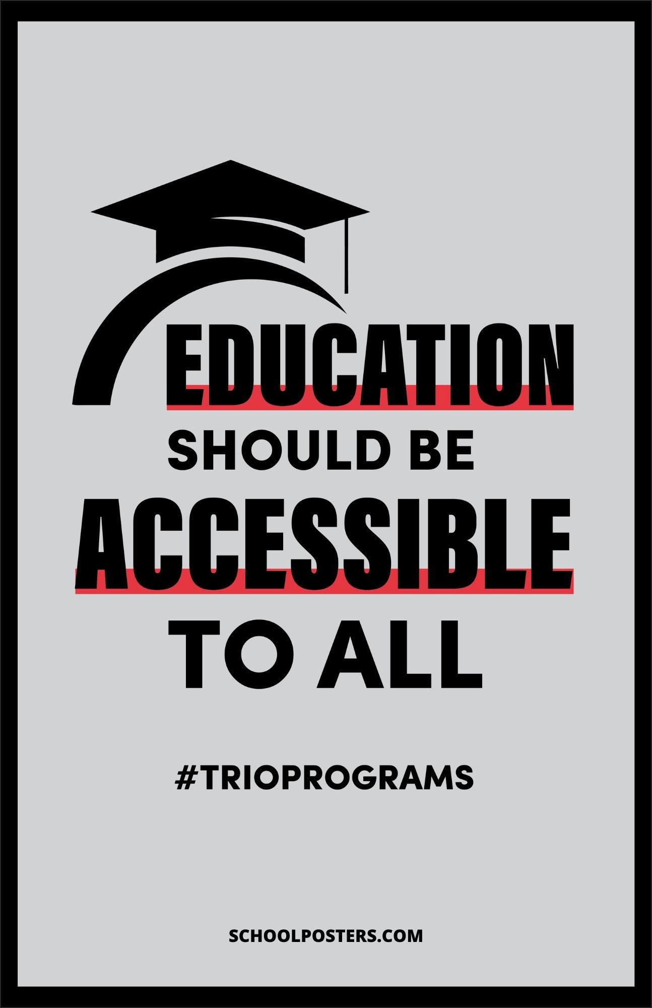 Education Accessible To All TRIO Poster