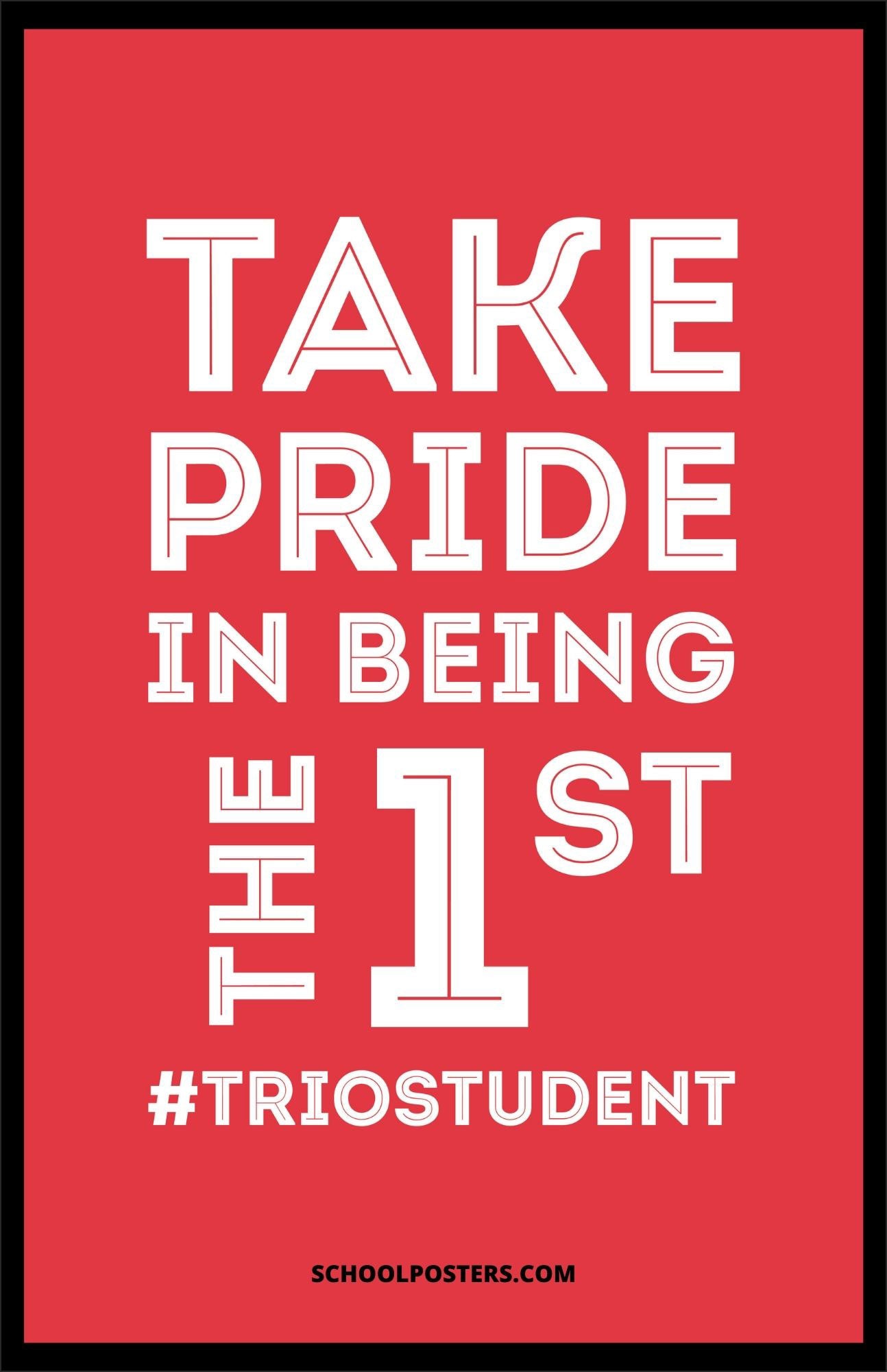 Pride In Being The First TRIO Poster