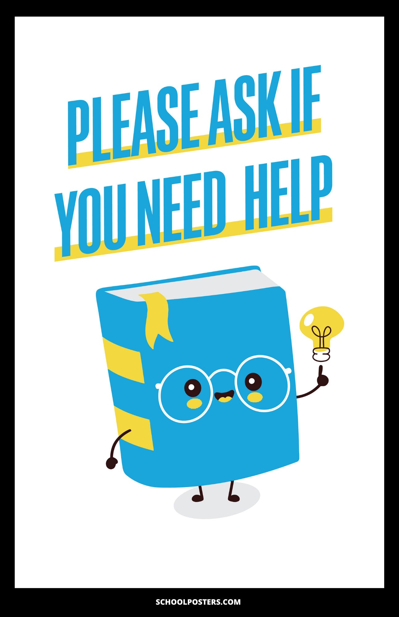 Ask If You Need Help Poster